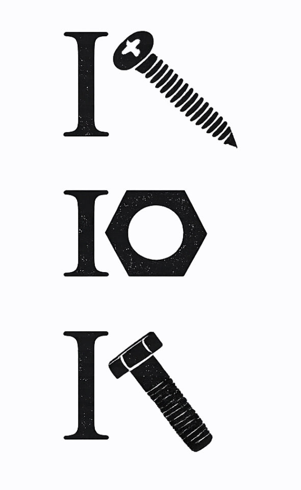 I Screw, I Nut, I Bolt